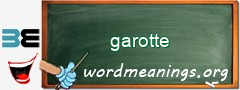 WordMeaning blackboard for garotte